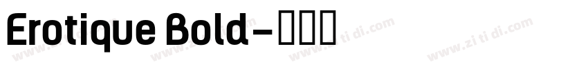 Erotique Bold字体转换